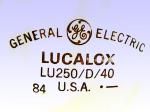 GE LUCALOX LU250/D/40 84 USA